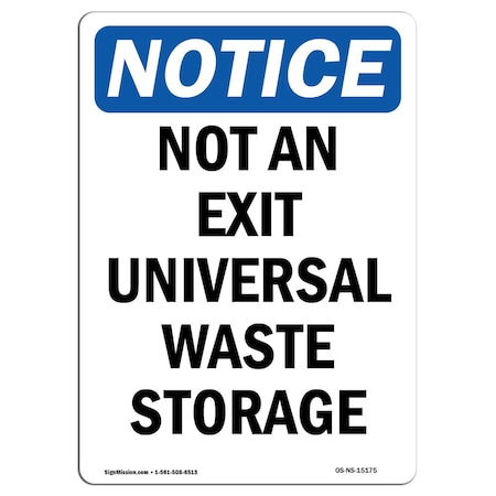 OSHA Notice Sign, Not An Exit Universal Waste Storage, 10in X 7in Aluminum